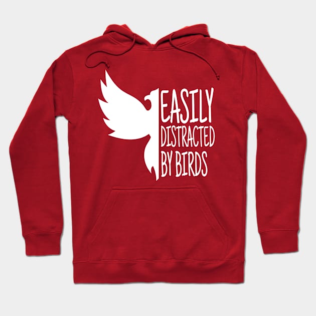 Easily Distracted By Birds, Funny Bird, Ornithology Gift, Bird Watcher Gift Hoodie by NooHringShop